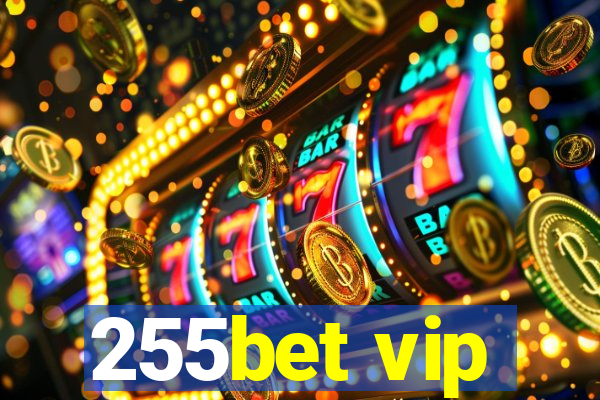 255bet vip